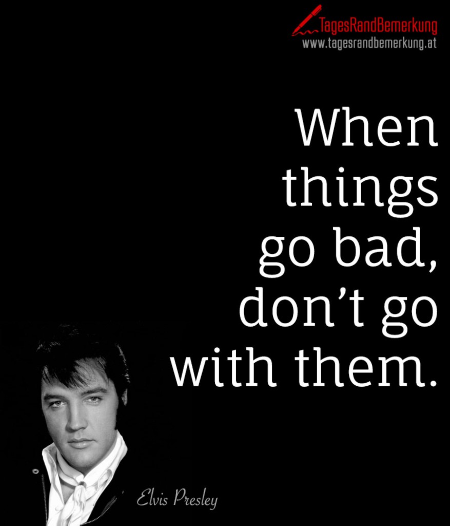 When things go bad, don’t go with them.