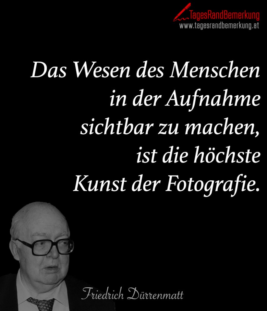 Das Wesen des Menschen in der Aufnahme sichtbar zu machen, ist die