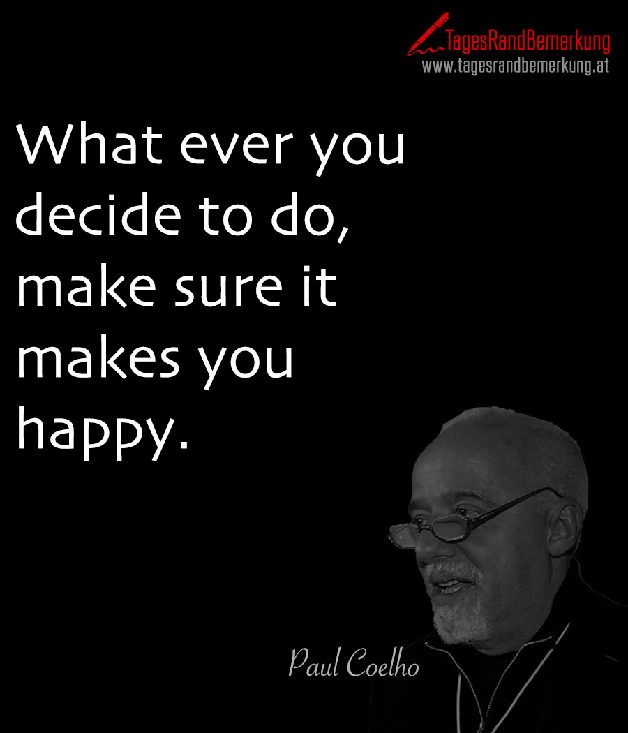 What ever you decide to do, make sure it makes you happy.