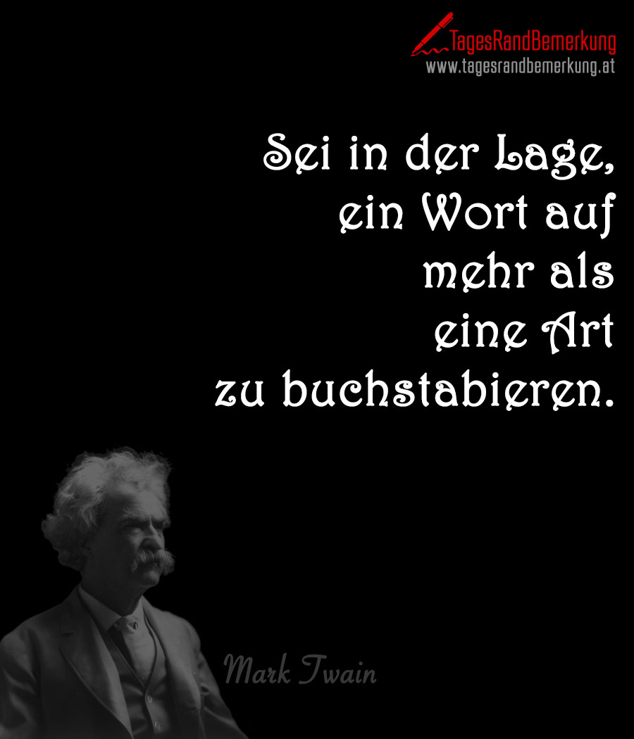 Sei in der Lage, ein Wort auf mehr als eine Art zu buchstabieren.