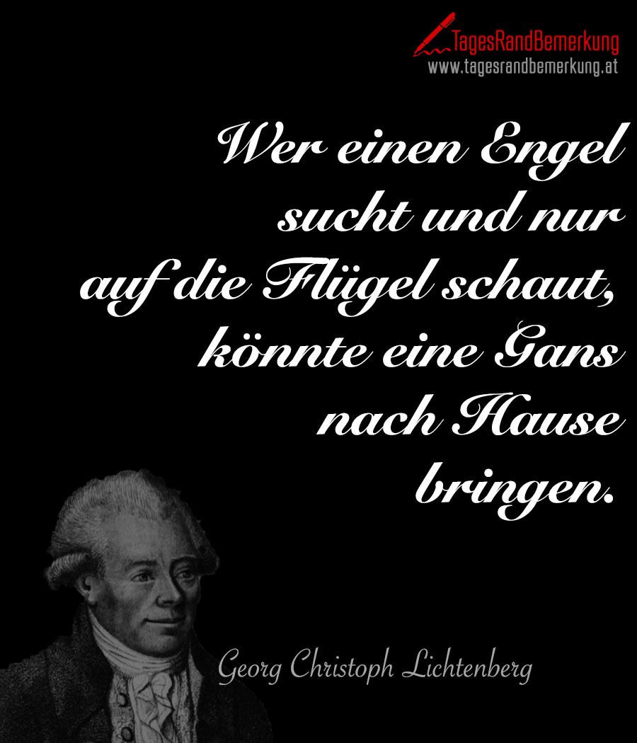 Wer einen Engel sucht und nur auf die Flügel schaut, könnte eine Gans nach Hause bringen.