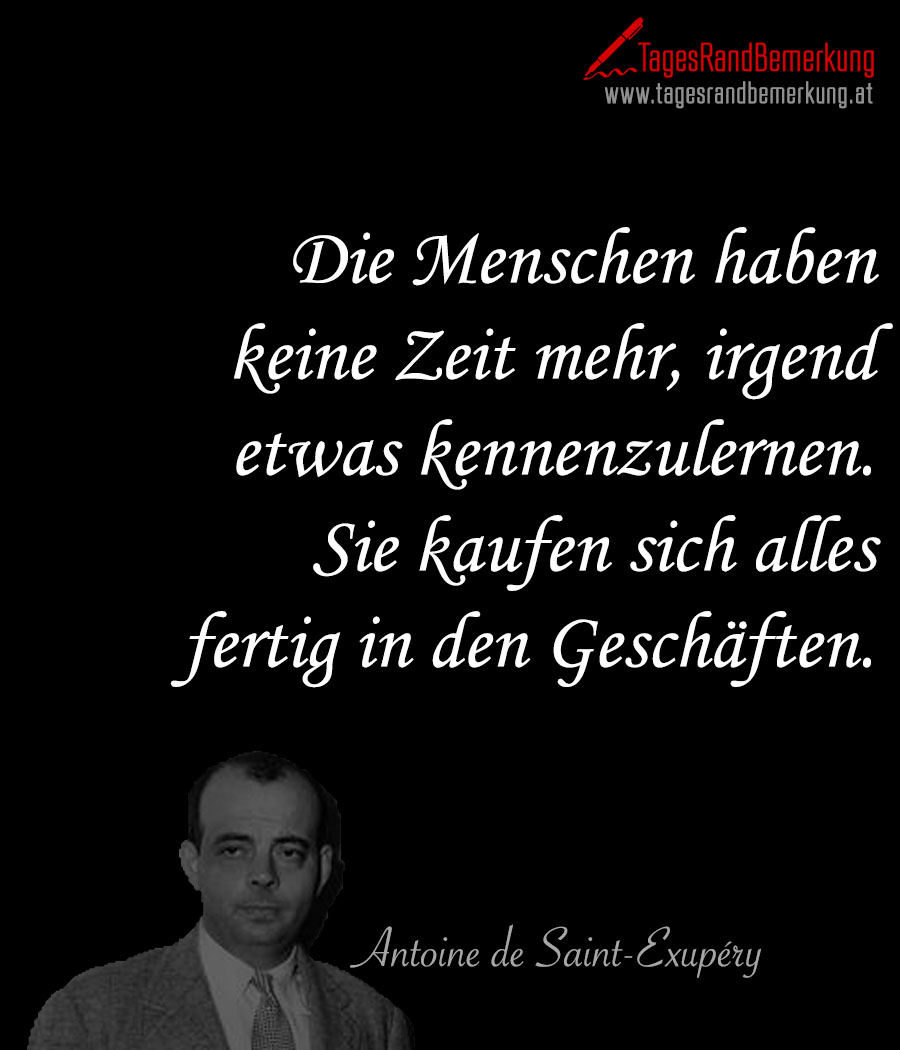 Zitate mit dem Schlagwort Antoine de SaintExupéry der Die