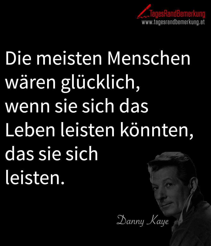 tagesrandbemerkung kaye geld wert leben gesellschaft zitat spruch 1159