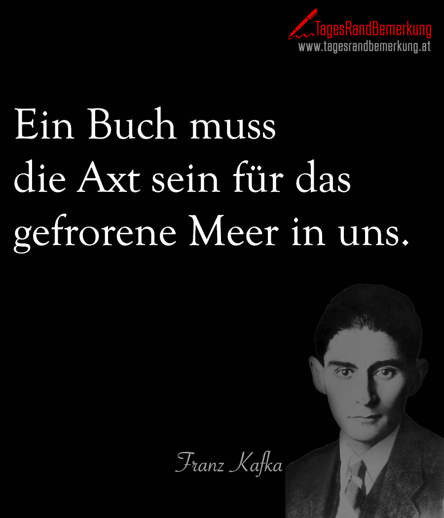 Zitate Mit Dem Schlagwort Franz Kafka Der Die Tagesrandbemerkung