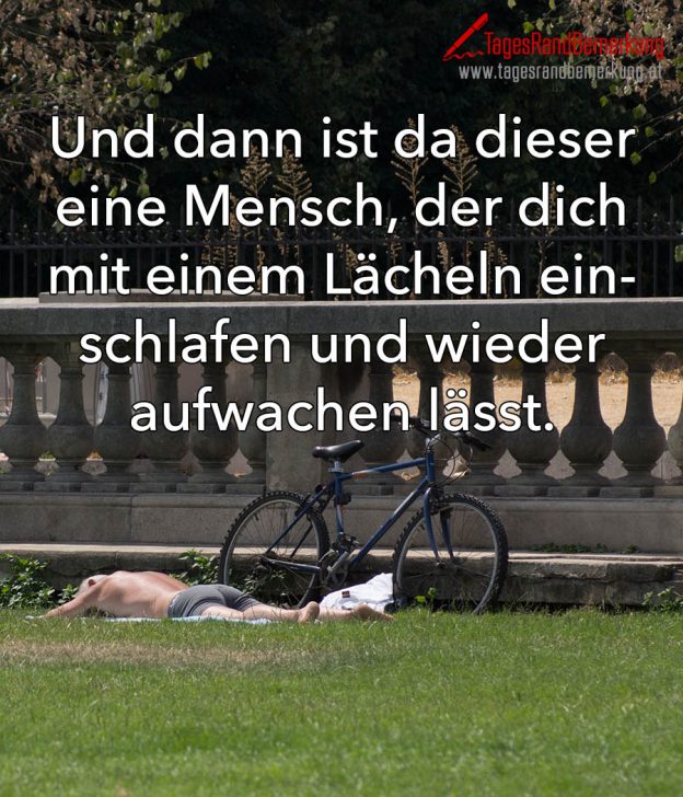 Und dann ist da dieser eine Mensch, der dich mit einem Lächeln