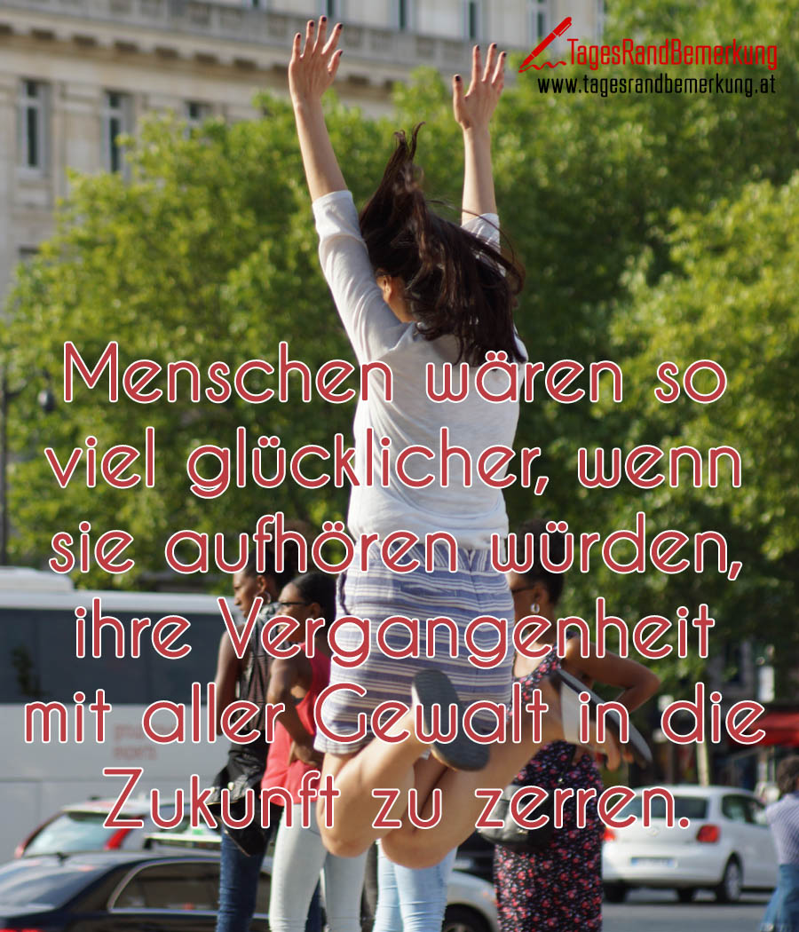 Zitate Mit Dem Schlagwort Leben Der Die Tagesrandbemerkung