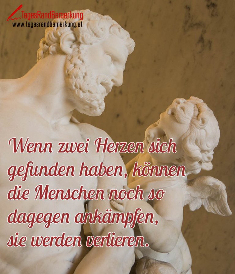 Wenn zwei Herzen sich gefunden haben, können die Menschen noch so