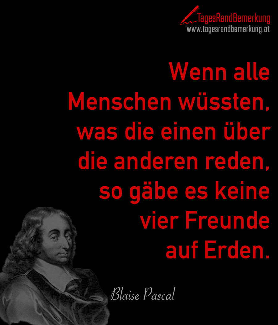 Wenn Alle Menschen Wüssten Was Die Einen über Die Anderen Reden So