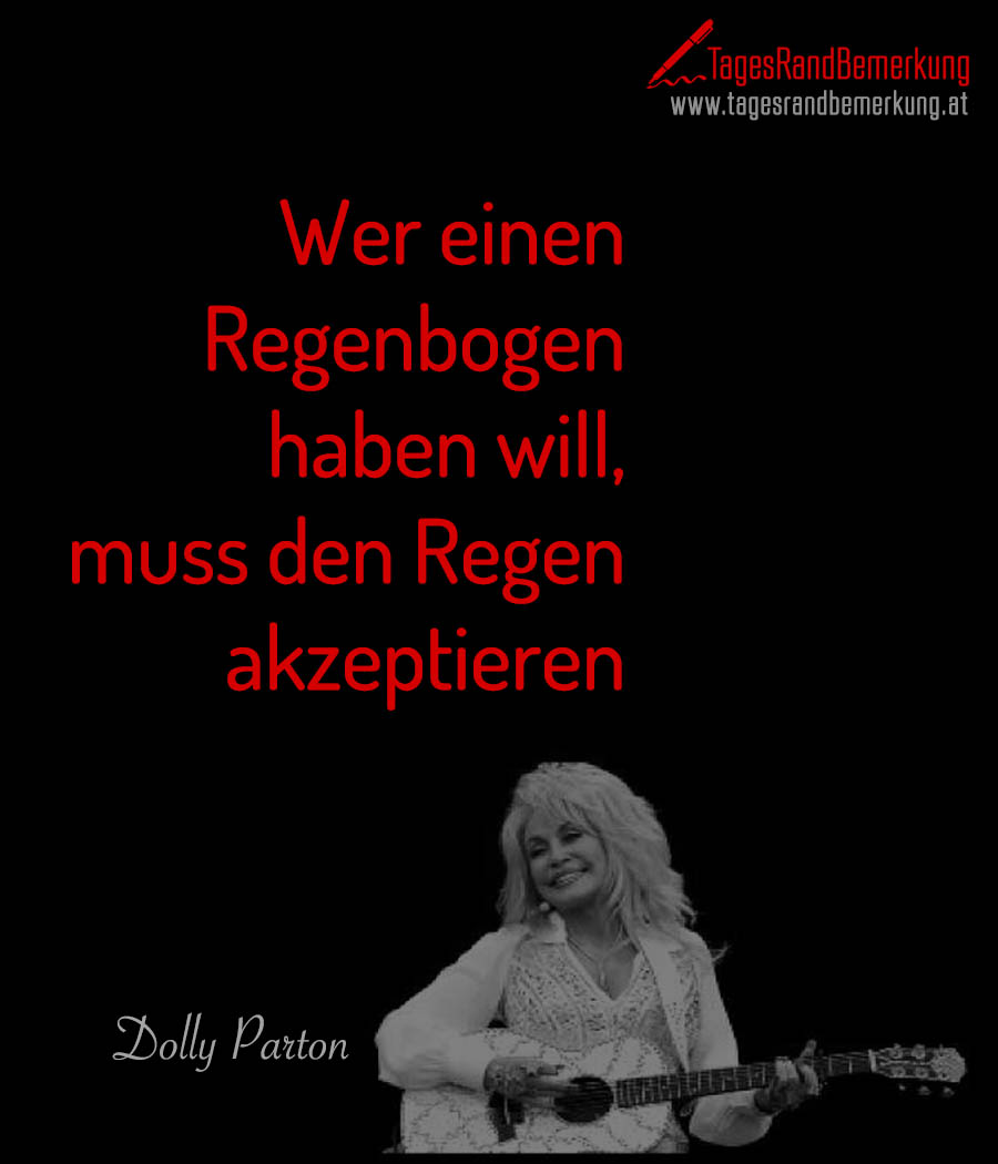 tagesrandbemerkung dolly parton glueck trauer leben zitat spruch 1627