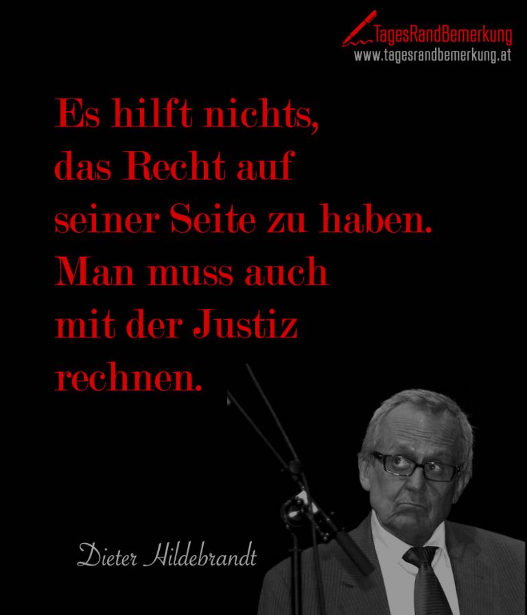 Es hilft nichts, das Recht auf seiner Seite zu haben. Man muss auch mit
