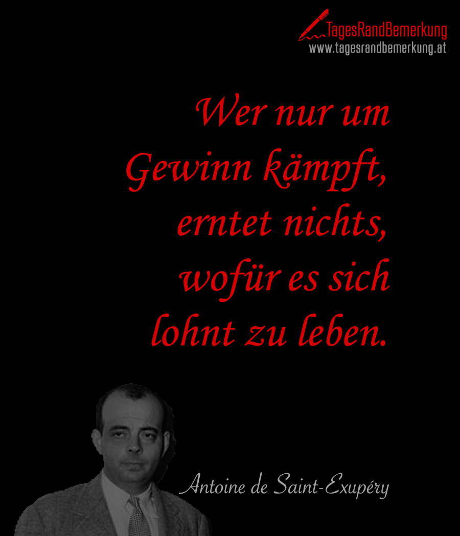 tagesrandbemerkung antoine de saint exupery reichtum besitztum zitat spruch 1769