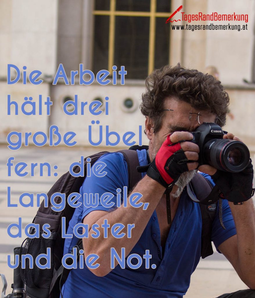 Zitate in der Kategorie Arbeit der Die TagesRandBemerkung