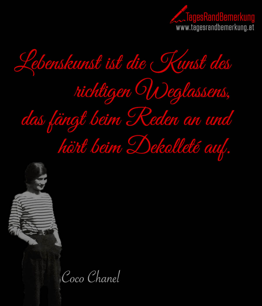 tagesrandbemerkung coco chanel charakter leben reden mode zitat spruch 1971