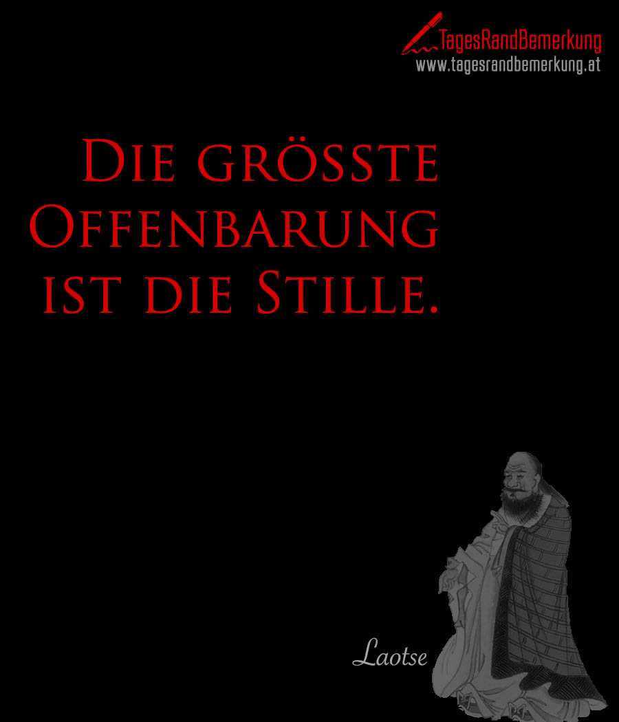 Die Größte Offenbarung Ist Die Stille Zitat Von Die