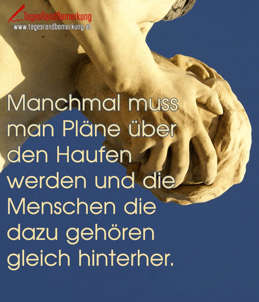 Zitate in der Kategorie Plan der Die TagesRandBemerkung