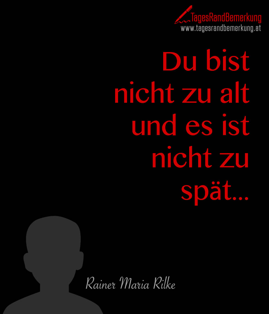 Zitate Mit Dem Schlagwort Rainer Maria Rilke Der Die Tagesrandbemerkung