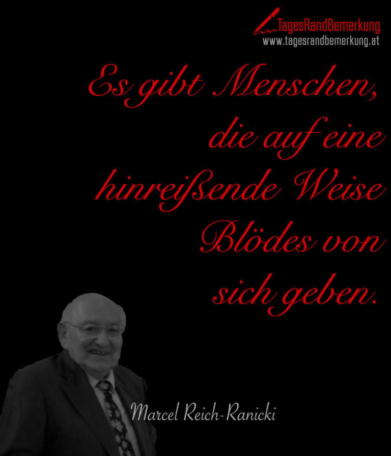 Zitate mit dem Schlagwort Marcel ReichRanicki der Die TagesRandBemerkung
