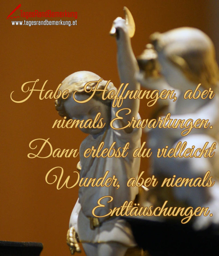 Zitate in der Kategorie Hoffnung der Die TagesRandBemerkung