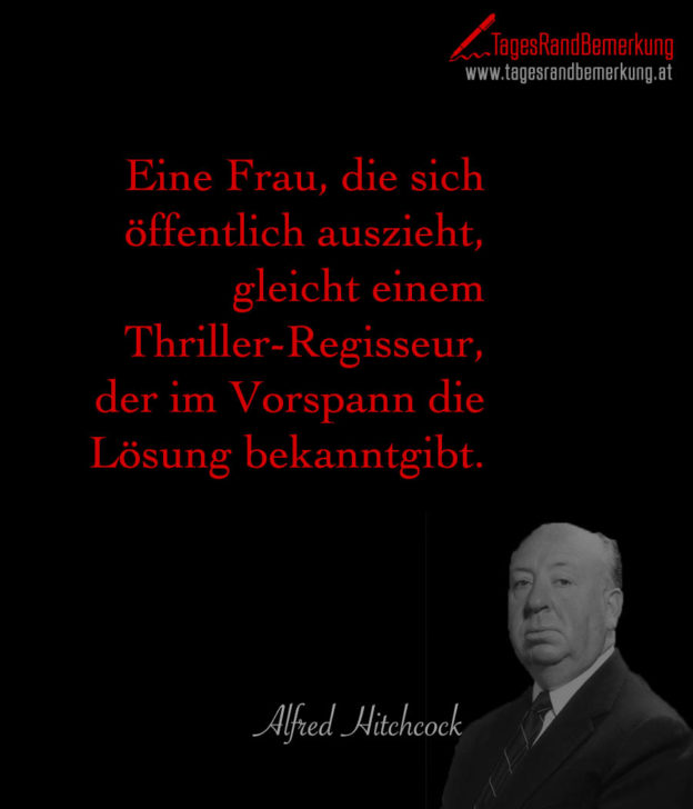 Eine Frau, die sich öffentlich auszieht, gleicht einem Thriller