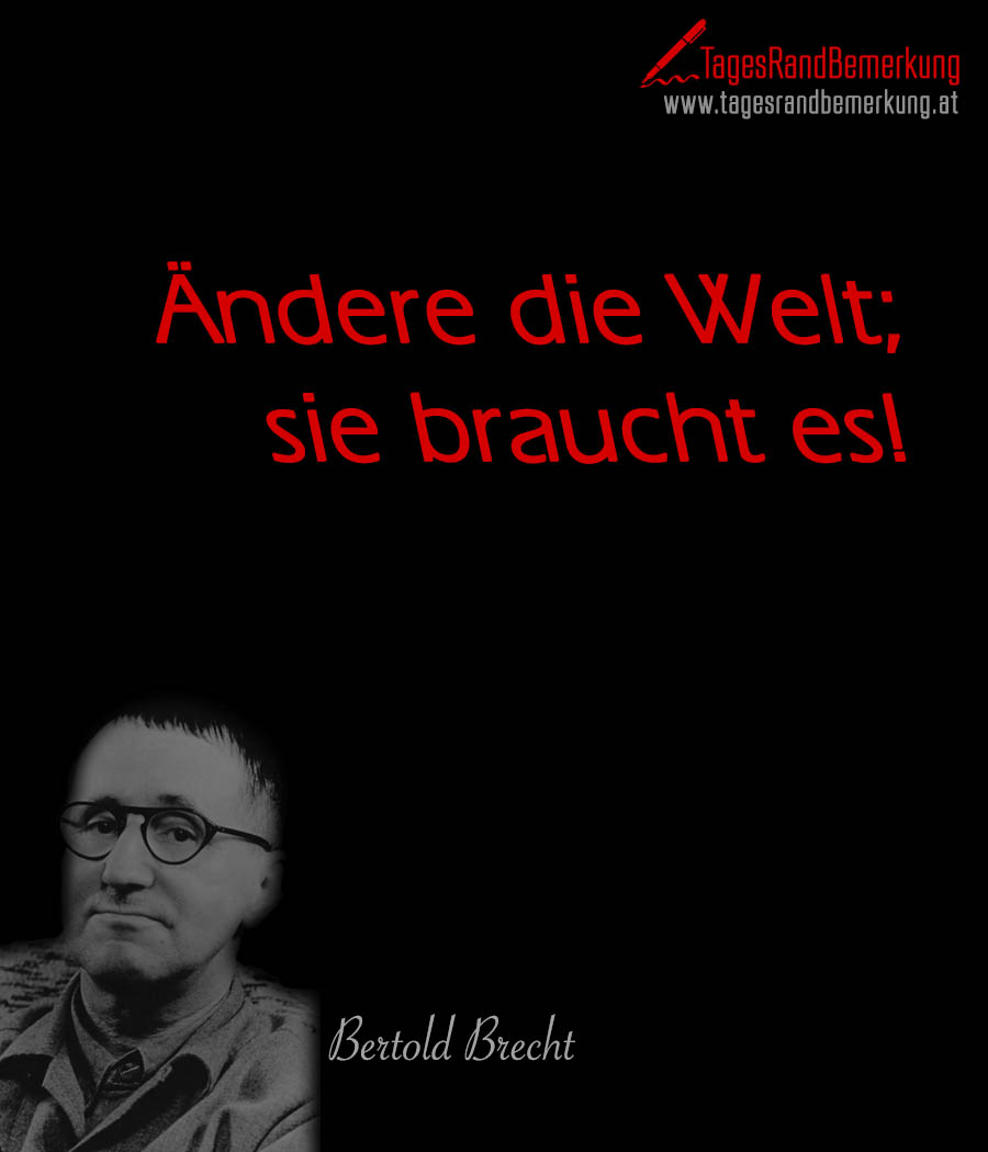 Zitate Mit Dem Schlagwort Bertolt Brecht Der Die esrandbemerkung