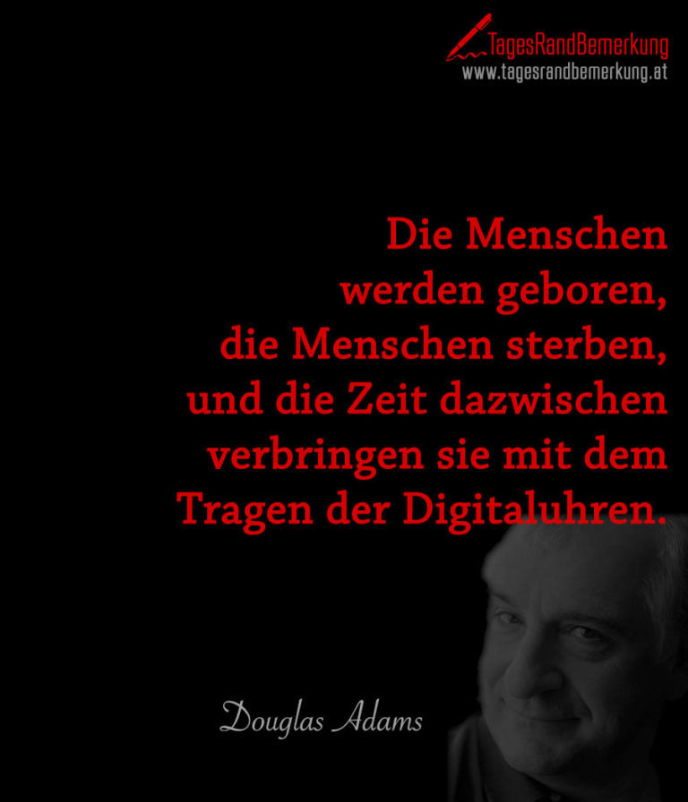 Am Ende Sterben Wir Sowieso Zitate