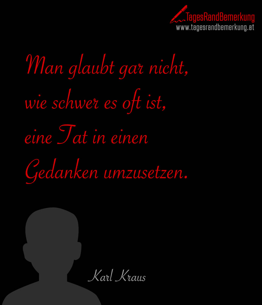 tagesrandbemerkung karl kraus machen denken zitat spruch 2385