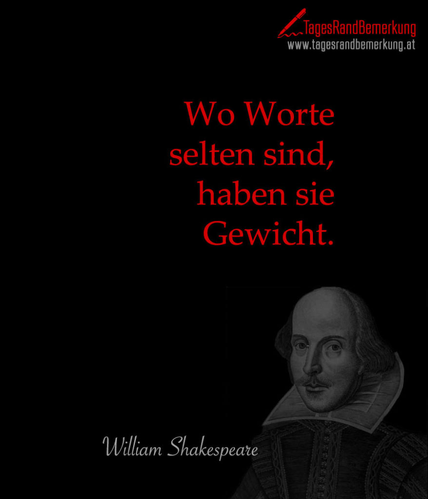 Zitate mit dem Schlagwort William Shakespeare der Die TagesRandBemerkung