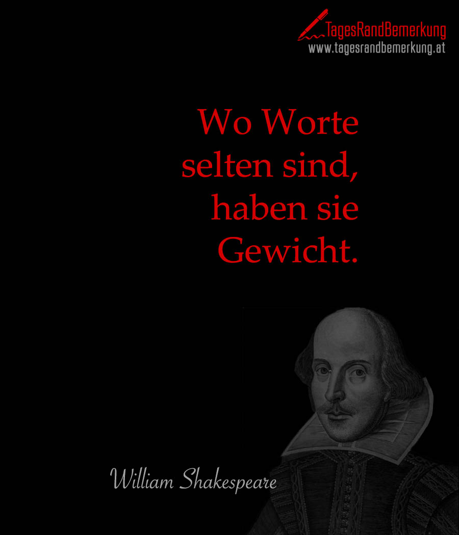 tagesrandbemerkung william shakespeare reden worte zitat spruch 2375