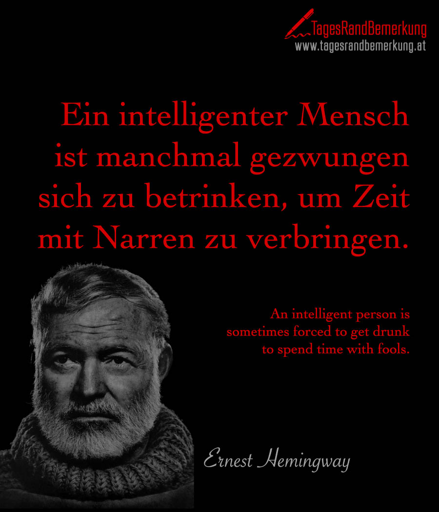 Zitate Mit Dem Schlagwort Ernest Hemingway Der Die Tagesrandbemerkung