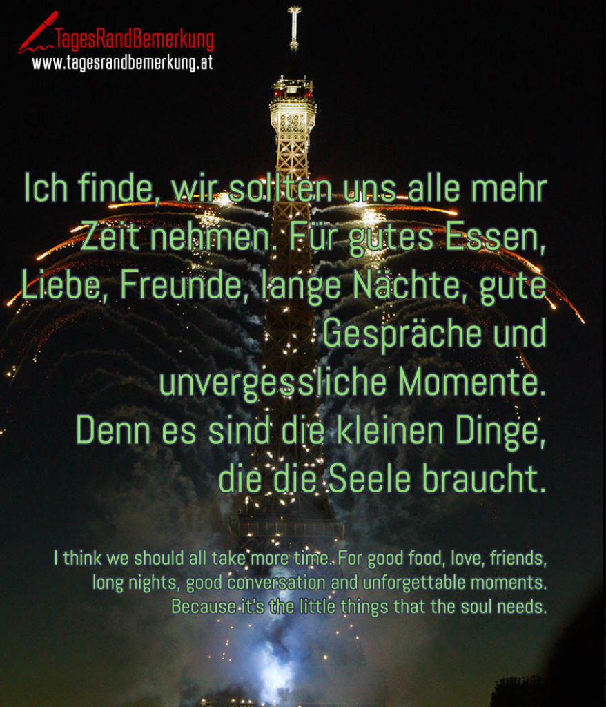 Ich finde, wir sollten uns alle mehr Zeit nehmen. Für gutes Essen