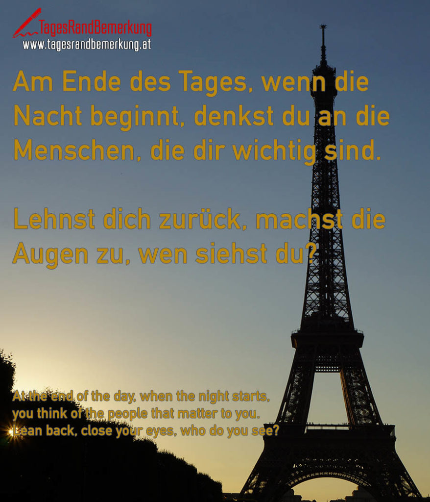 Am Ende des Tages, wenn die Nacht beginnt, denkst du an die Menschen